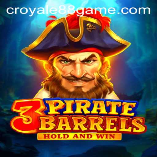 3PirateBarrels: An Exciting Adventure with CROYALE88